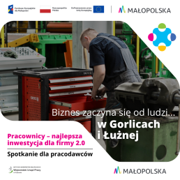 zdjęcie przedsawia mężczyzne pochylającego się nad wózkiem z narzędziami, na górze i na dole belka logotypu oraz napis Biznes zaczyna się od ludzi..w Gorcach i Lużnej